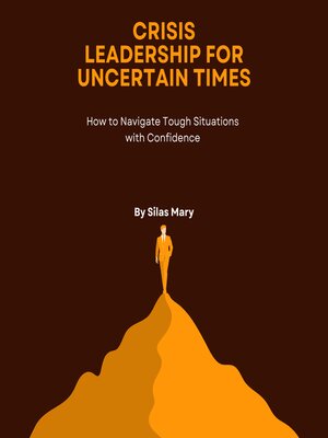 cover image of Crisis Leadership for Uncertain Times
